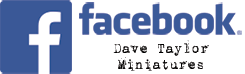 facebook - Dave Taylor Miniatures